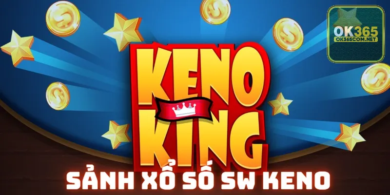 Game Keno mang lại cơ hội thắng hấp dẫn cho người chơi