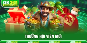 Thưởng hội viên mới